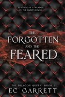 The Forgotten and The Feared: The Dragon Queen, Book 1 B0CMTPC7HQ Book Cover