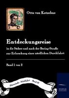 Entdeckungs-Reise in Die S D-See Und Nach Der Bering-Stra E Zur Erforschung Einer N Rdlichen Durchfahrt 3861950391 Book Cover
