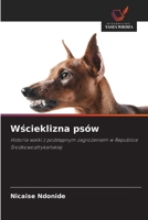 Wscieklizna psów (Polish Edition) 6209552404 Book Cover