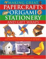 Making Great Papercrafts, Origami, Stationery and Gift Wraps 1780190808 Book Cover