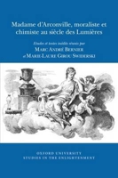 Madame d'Arconville, moraliste et chimiste au siècle des Lumières : Etudes et textes inédits 0729411729 Book Cover