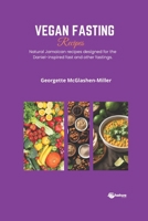 Vegan Fasting Recipes: Recipes for Daniel Fast B0GG63M8MZ Book Cover