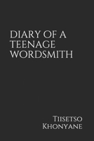 diary of a teenage wordsmith B0971P98CM Book Cover