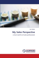 My Sales Perspective: a must read for all sales professionals 6203201065 Book Cover