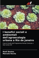 I benefici sociali e ambientali dell'agroecologia urbana a Rio de Janeiro 6203189804 Book Cover