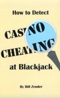 How to Detect Casino Cheating at Blackjack 0910575096 Book Cover
