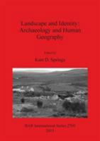 Landscape and Identity: Archaeology and Human Geography 1407313606 Book Cover