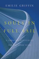 Souls in Full Sail: A Christian Spirituality for the Later Years 0830835482 Book Cover