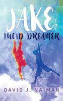 Jake, Lucid Dreamer 8494878700 Book Cover
