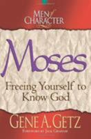 Men of Character: Moses: Freeing Yourself to Know God (Volume 8) 0805461698 Book Cover
