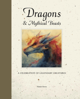 Dragons & Mythical Beasts (Mini Quarterbound Collection) 1838866000 Book Cover