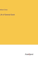 Life of General Grant 3382800780 Book Cover