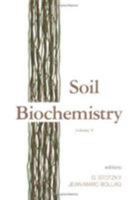 Soil Biochemistry: Volume 9: Volume 9 0824794419 Book Cover