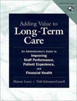 Adding Value to Long-Term Care 0787951706 Book Cover