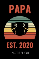 Papa Est. 2020 Notizbuch: A5 Notizbuch PUNKTIERT als Geschenk zum Geburtstag f�r Papa Danke-buch F�r V�ter zum Vatertag sch�ne Geburtstagsgeschenkidee Journal Kalender 1677064757 Book Cover