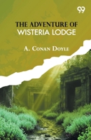The Adventure Of Wisteria Lodge 9375552217 Book Cover