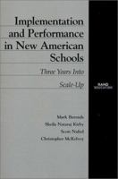 Implementation and Performance in New American Schools: Three Years into Scale Up 0833029029 Book Cover