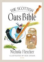 The Scottish Oats Bible 1780273649 Book Cover