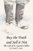 Buy the Truth; sell it not 0991278518 Book Cover