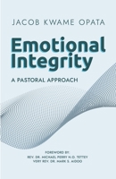 Emotional Integrity: A Pastoral Approach 9988535139 Book Cover