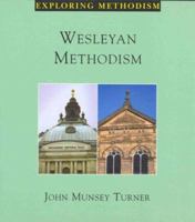 Wesleyan Methodism (Exploring Methodism) 0716205904 Book Cover