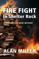 Fire Fight in Shelter Rock 1962834298 Book Cover