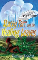 Stacey Farr and the Healing Leaves 1905203942 Book Cover