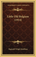 Little Old Belgium 0548593213 Book Cover