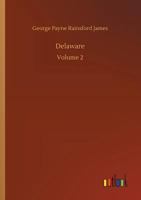 Delaware: The Ruined Family 1532821077 Book Cover