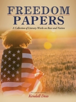 Freedom Papers: A Collection of Literary Works on Race and Nation B0CNKXTKKR Book Cover