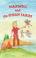 Maxwell and the Gonam Fairies 1916626068 Book Cover