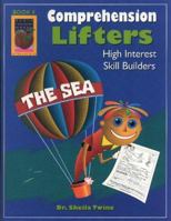 Comprehension Lifters, the Sea, Book 4: High Interest Skill Builders 1583240500 Book Cover