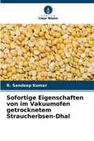 Sofortige Eigenschaften von im Vakuumofen getrocknetem Straucherbsen-Dhal 6209649424 Book Cover