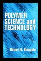 Polymer Science and Technology 0849389399 Book Cover