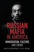 The Russian Mafia In America: Immigration, Culture, and Crime 1635615747 Book Cover