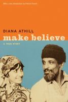 Make Believe: A True Story 1862077088 Book Cover