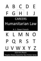 Careers: Humanitarian Law 1502598744 Book Cover