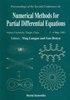 Numerical Methods for Partial Differential Equations - Proceedings of 2nd Conference 9810209290 Book Cover