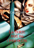 La morte non ha i tuoi occhi 1470963175 Book Cover