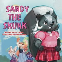 Sandy the Skunk B0F1DVJJJM Book Cover