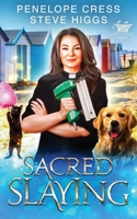 Sacred Slaying 1915757517 Book Cover