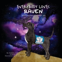 Everybody Loves Raven: Raven Becomes a Service Dog B0869YQMX3 Book Cover