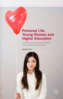 Personal Life, Young Women and Higher Education: A Relational Approach to Student and Graduate Experiences 1137319720 Book Cover