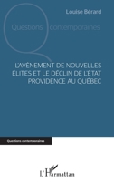 L'avènement de nouvelles élites et le déclin de l'Etat providence au Québec (Questions Contemporaines) (French Edition) 2343178038 Book Cover