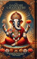 The Ganesh Chaturthi Handbook: Everything You Need to Know for an Authentic Celebration (Full Volume) B0DGG2DBWY Book Cover