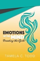 Emotions Of The Mind: Breaking The Cycle 1727152174 Book Cover