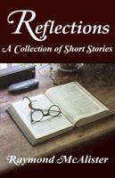Reflections: A Collection of Short Articles 1947598112 Book Cover
