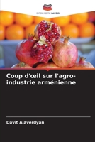 Coup d'oeil sur l'agro-industrie arménienne (French Edition) 620822876X Book Cover