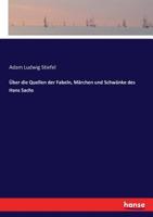 �ber die Quellen der Fabeln, M�rchen und Schw�nke des Hans Sachs 3743471884 Book Cover