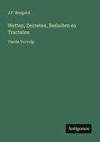 Wetten, Decreten, Besluiten en Tractaten: Vierde Vervolg 3368204467 Book Cover